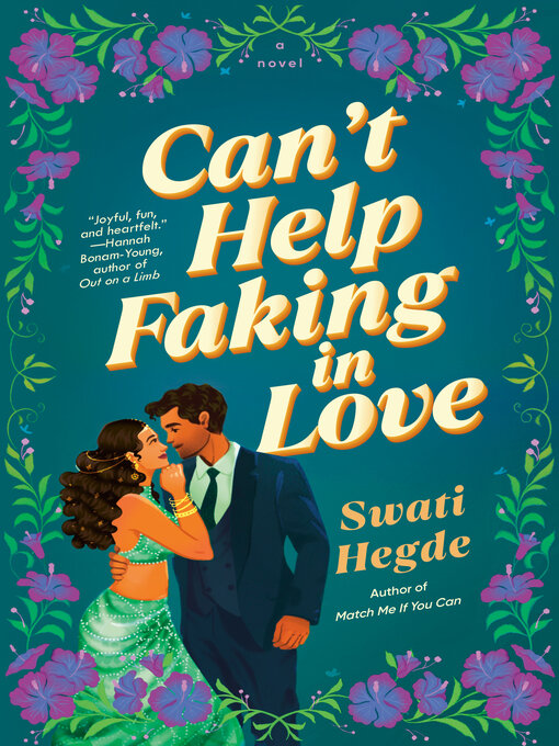 Title details for Can't Help Faking in Love by Swati Hegde - Available